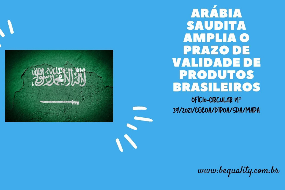 Imagem Arábia Saudita amplia o prazo de validade de produtos brasileiros