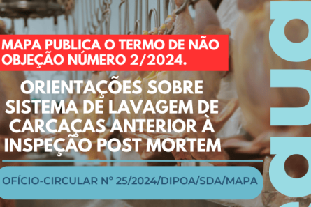 Imagem Termo de Não Objeção numero 2/2024 - Orientações sobre Sistema de Lavagem de Carcaças Anterior à Inspeção Post Mortem